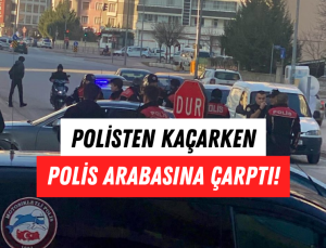 Konya’da Nefes Kesen Kovalamaca: Polisten Kaçarken Polis Arabasına Çarptı